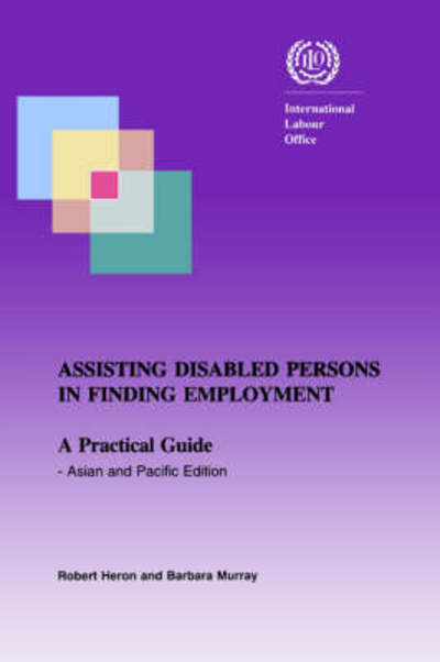 Cover for Barbara Murray · Assisting Disabled Persons in Finding Employment. a Practical Guide - Asian and Pacific Edition (Paperback Book) (2004)