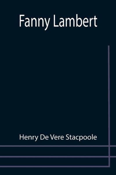 Cover for Henry De Vere Stacpoole · Fanny Lambert (Paperback Book) (2021)