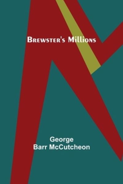 Cover for George Barr McCutcheon · Brewster's Millions (Paperback Book) (2021)