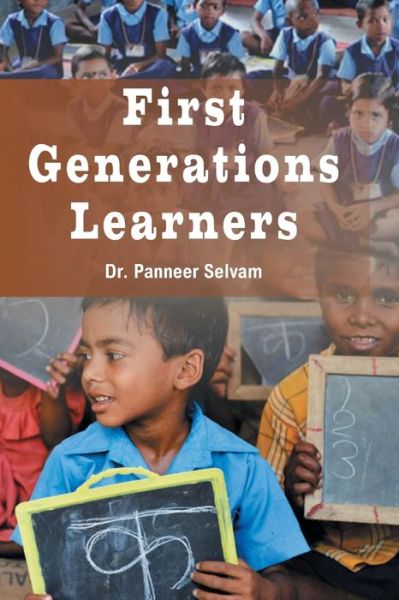 Cover for Dr Panneer Selvam · First generation learners (Hardcover Book) (2017)