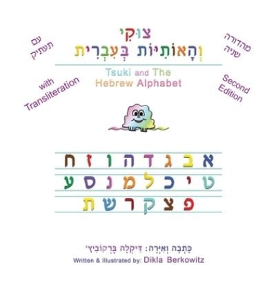 Cover for Dikla Berkowitz · Tsuki and The Hebrew Alphabet (Hardcover Book) (2021)