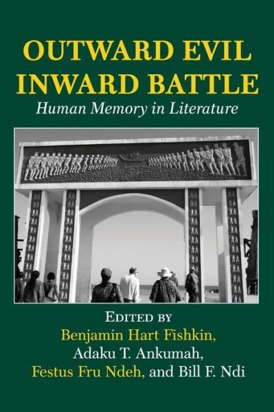 Cover for Bill F Ndi · Outward Evil Inward Battle. Human Memory in Literature (Paperback Book) (2013)