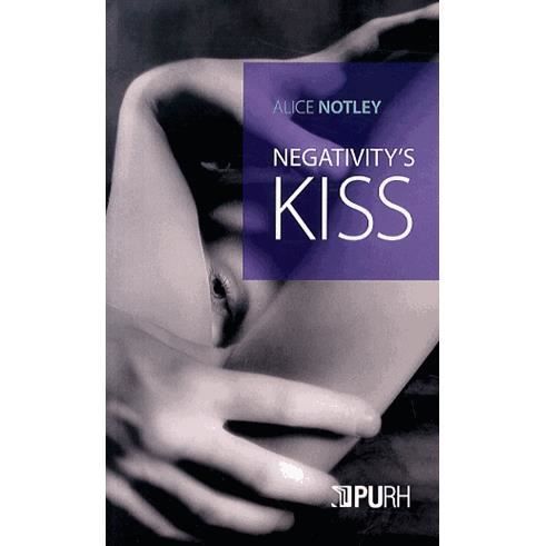 Cover for Alice Notley · Negativity's Kiss (Paperback Book) (2014)