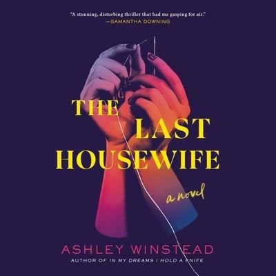 Cover for Ashley Winstead · The Last Housewife (CD) (2022)