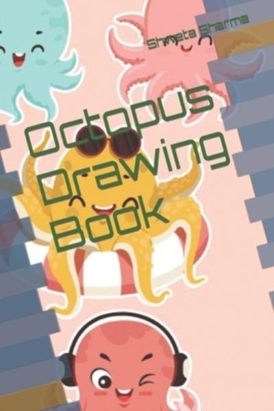 Cover for Shweta Sharma · Octopus Drawing Book (Taschenbuch) (2022)
