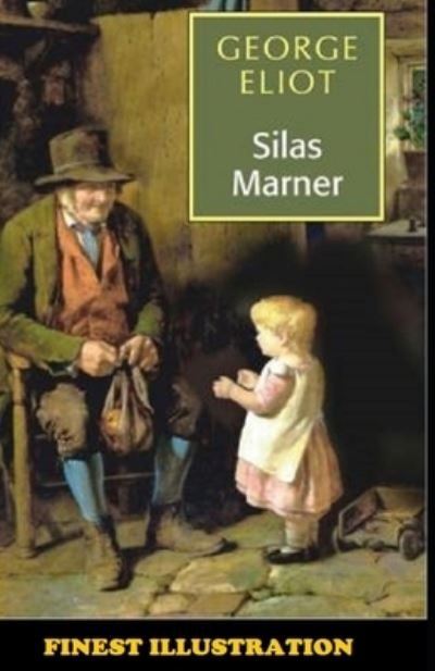 Cover for George Eliot · Silas Marner: (Finest Illustration) (Paperback Bog) (2022)