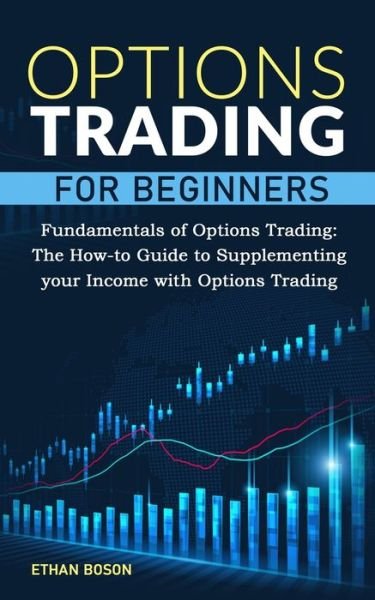 Cover for Ethan Boson · Options Trading for Beginners (Paperback Book) (2020)