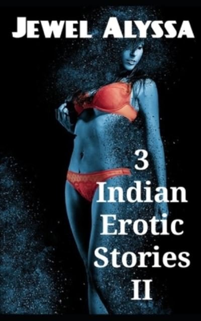 Cover for Jewel Alyssa · 3 Indian erotic stories 2 (Taschenbuch) (2020)
