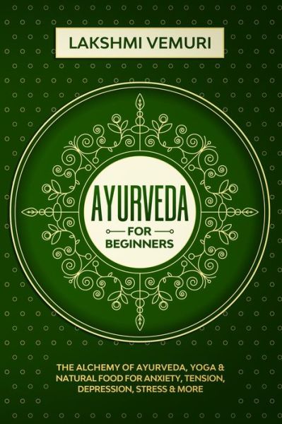 Cover for Lakshmi Vemuri · Ayurveda for Beginners (Paperback Book) (2020)