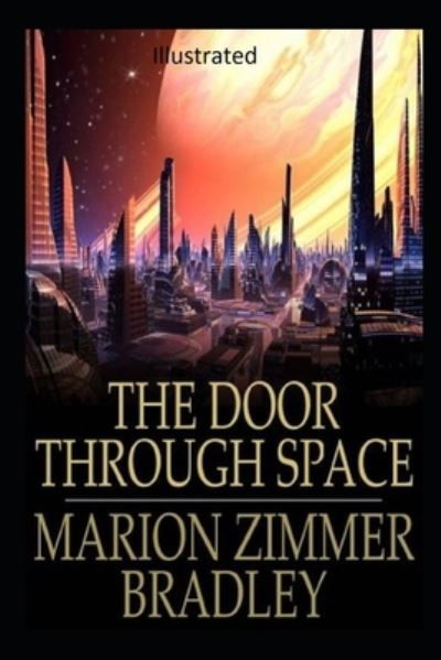 Cover for Marion Zimmer Bradley · The Door Through Space Illustrated (Paperback Book) (2021)