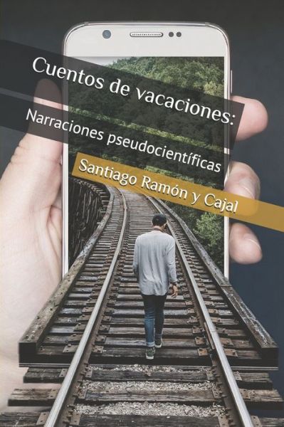 Cover for Santiago Ramón Y Cajal · Cuentos de vacaciones (Pocketbok) (2020)