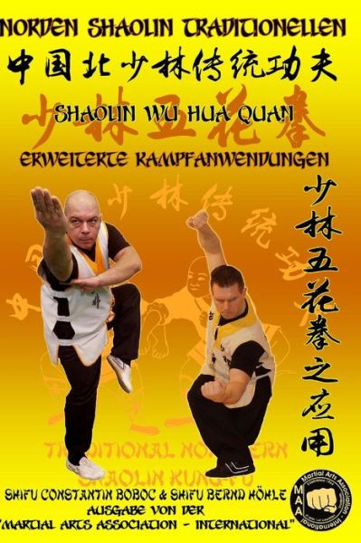 Cover for Bernd Hoehle · Shaolin Wu Hua Quan - Erweiterte Kampfanwendungen - Shaolin Kung Fu Enzyklopadie (Paperback Book) (2020)