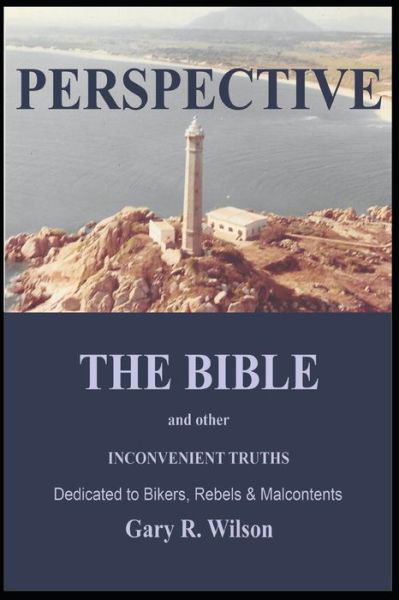 Cover for Gary Wilson · Perspective: THE BIBLE and other INCONVENIENT TRUTHS (Pocketbok) (2020)