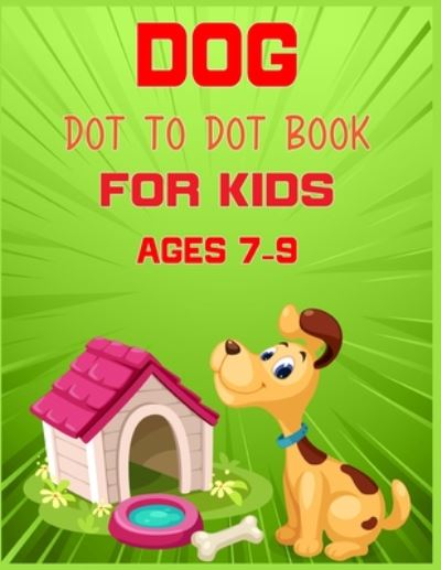 Cover for Nitu Publishing · Dog Dot to Dot Book For Kids Ages 7-9 (Paperback Book) (2020)