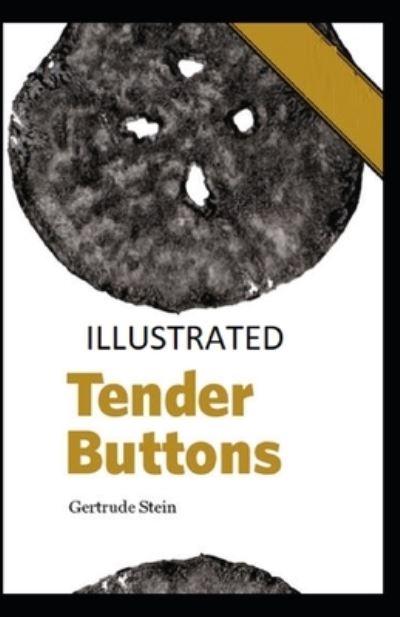 Cover for Gertrude Stein · Tender Buttons Illustrated (Paperback Book) (2021)