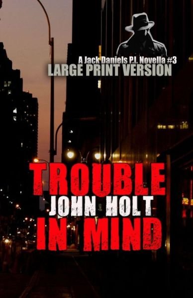 Cover for John Holt · Trouble In Mind - Jack Daniels Large Print (Pocketbok) (2021)