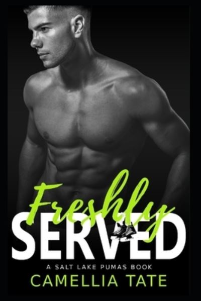 Cover for Camellia Tate · Freshly Served (Paperback Book) (2021)