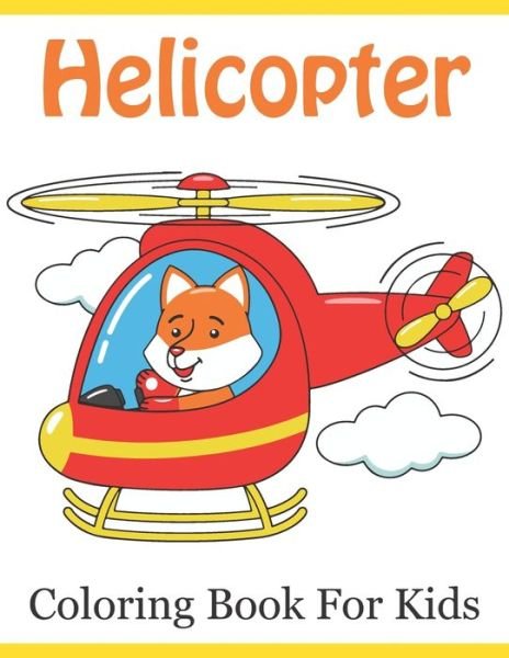 Cover for Rare Bird Books · Helicopter Coloring Book For Kids (Paperback Book) (2021)