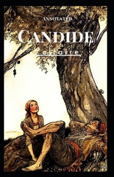 Cover for Francois-Marie Arouet Voltaire · Candide Annotated (Taschenbuch) (2021)