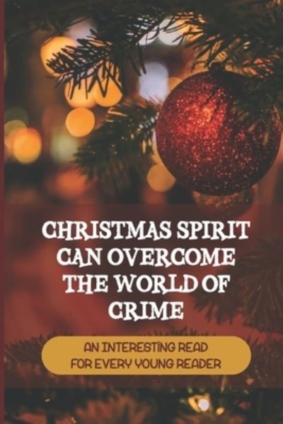 Cover for Devon Filkins · Christmas Spirit Can Overcome The World Of Crime (Paperback Book) (2021)