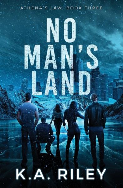 Cover for K a Riley · Athena's Law: No Man's Land (Paperback Book) (2022)