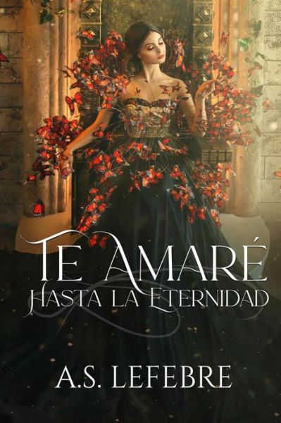 Cover for A S Lefebre · Te amare hasta la eternidad (Paperback Book) (2022)