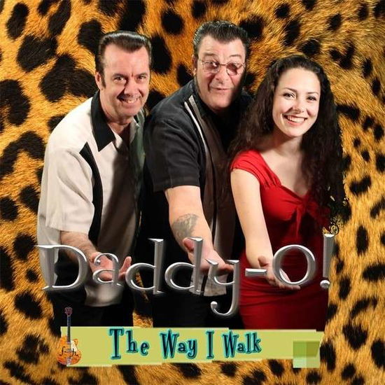 Way I Walk - Daddy-o! - Música - Wewecan Records - 0029882560167 - 12 de janeiro de 2013