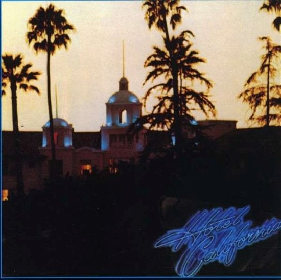 Cover for Eagles · Eagles - Hotel California (CD) (2007)
