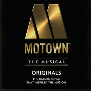 Motown Originals - the Musical - Motown Originals - the Musical - Musikk - ISLAND - 0600753672167 - 5. januar 2023