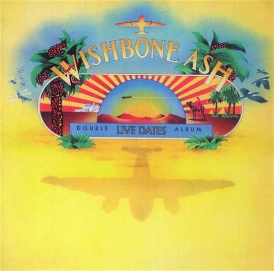 Cover for Wishbone Ash · Live Dates (CD) (2017)