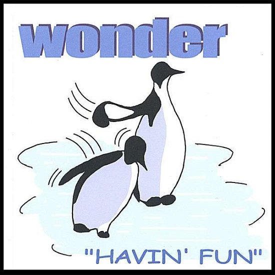Havin' Fun - Wonder - Music - CDB - 0634479405167 - October 17, 2006