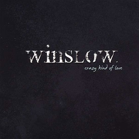 Cover for Winslow · Crazy Kind of Love (CD) (2008)