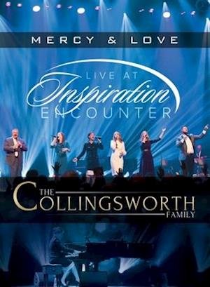 Cover for Collingsworth Family · Mercy &amp; Love: Live from Inspiration Encounter (DVD) (2020)