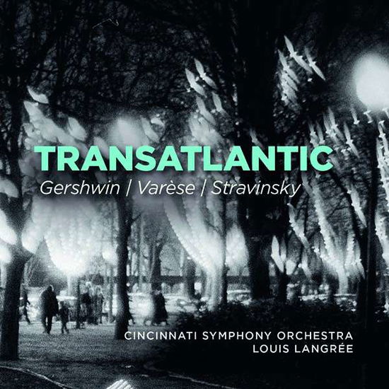 Transatlantic - Gershwin & Varese & Stravinsky - Musik - FANFARE - 0870362000167 - 31. januar 2020