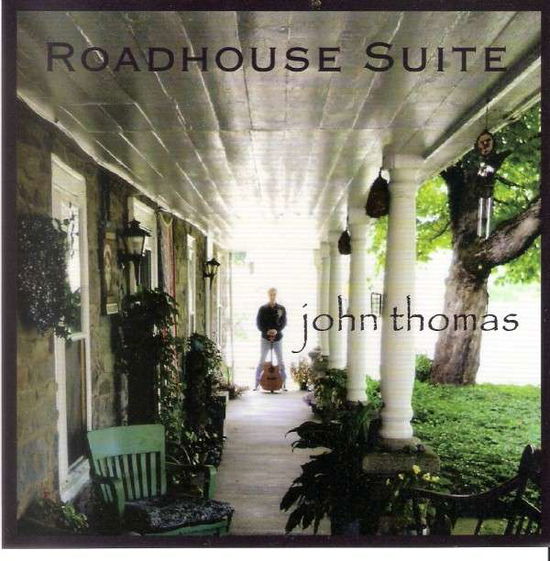 Cover for John Thomas · Roadhouse Suite (CD) (2013)