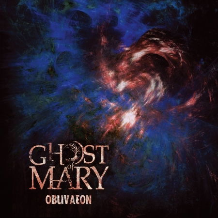 Oblivaeon - Ghost of Mary - Música - <NONE> - 3614971131167 - 2 de dezembro de 2016