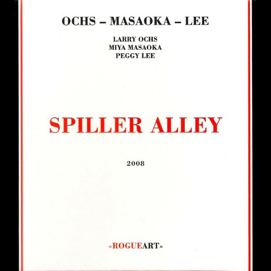 Cover for Larry Ochs · Spiller Alley (CD) (2006)