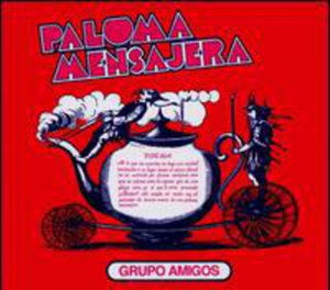 Cover for Grupo Amigos · Paloma Mensajera (LP) (2007)