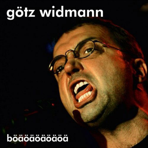 Goetz Widmann · Boeaeoeaeoeaeoeaeoeae (CD) (2008)