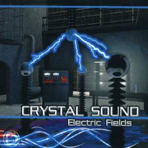 Cover for Crystal Sound · Electric Fields (CD) (2006)