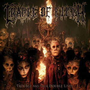 Cover for Cradle of Filth · Trouble &amp; Their Double Lives (CD) [Japan Import edition] (2023)