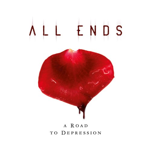 Cover for All Ends · Road to Depression (CD) (2010)