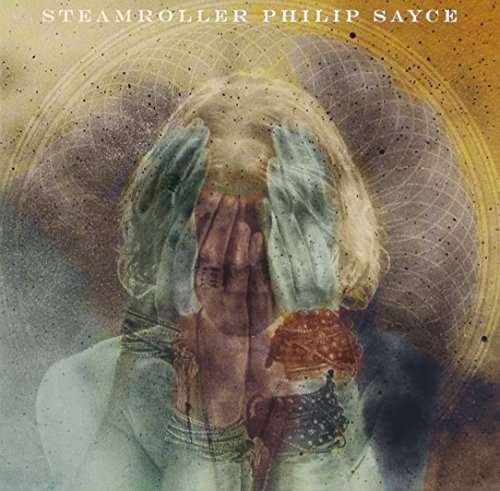 Cover for Philip Sayce · Steamroller (CD) [Japan Import edition] (2012)