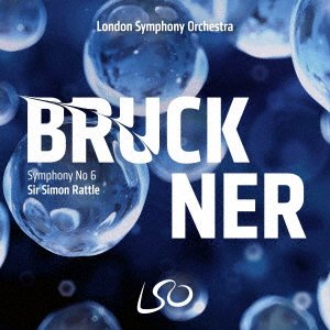 Cover for Simon Rattle · Bruckner - Symphony No.6 (CD) [Japan Import edition] (2020)