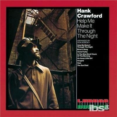 Cover for Hank Crawford · Help Me Make It Through the Night (CD) [Japan Import edition] (2017)