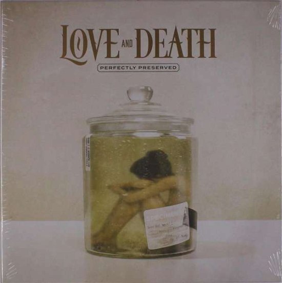 Cover for Love and Death · Perfectly Preserved (Ltd Gold Vinyl) (VINYL) [Limited edition] (2021)