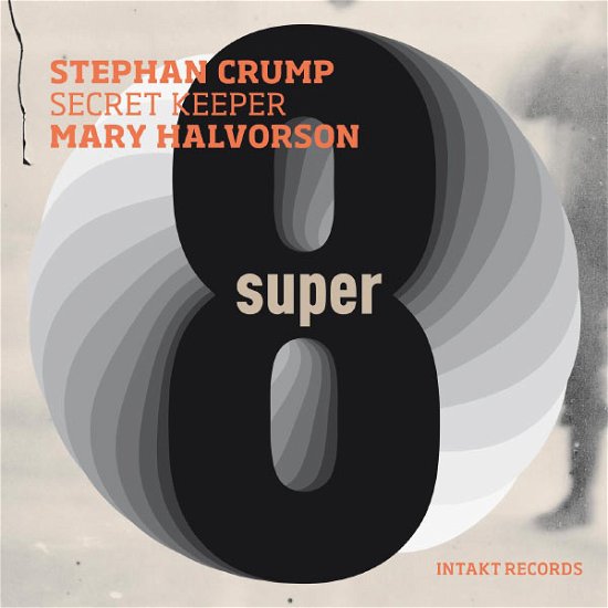 Cover for Crump / Halvorson / Secret Ke · Super Eight (CD) (2013)
