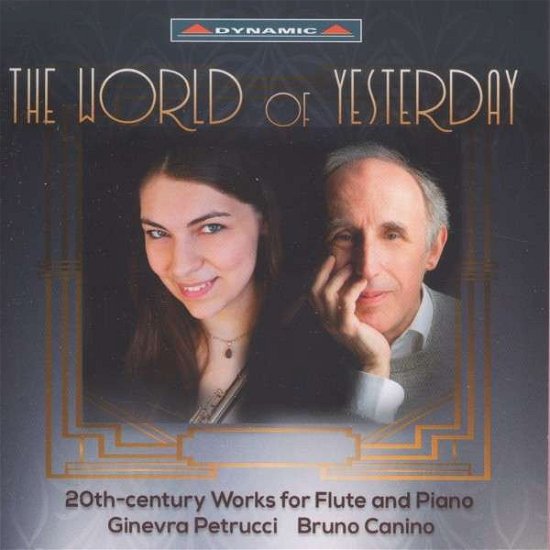 The World of Yesterday - Petrucci,Ginevra / Canino,Bruno - Musique - Dynamic - 8007144077167 - 16 mars 2015