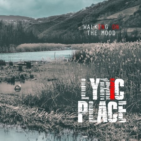 Cover for Lyric Place · Walking on the Mood (CD) (2019)
