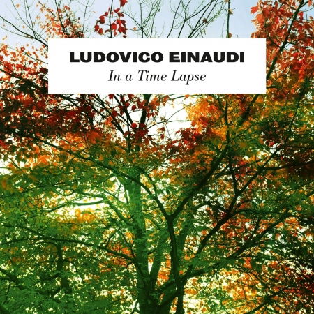 In a Time Lapse - Ludovico Einaudi - Music - CLASSICAL - 8030482001167 - March 12, 2013